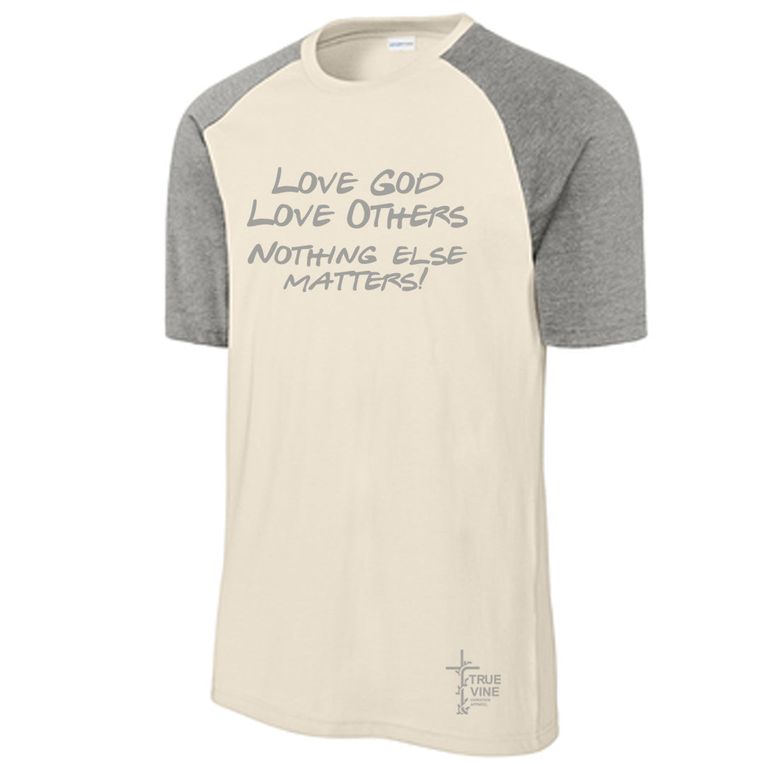 LOVE GOD LOVE OTHERS Halftime Raglan Tee
